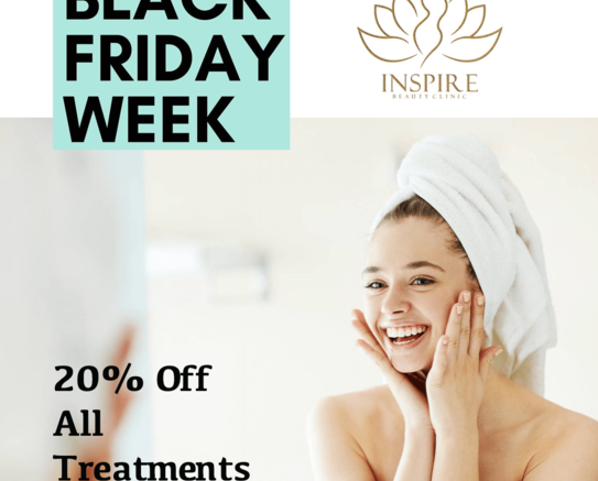 Black Friday Week at Inspire Beauty Clinic!